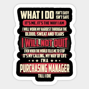 Purchasing Manager What i Do Sticker